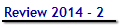 Review 2014 - 2