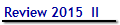 Review 2015  II